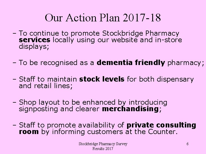 Our Action Plan 2017 -18 – To continue to promote Stockbridge Pharmacy services locally