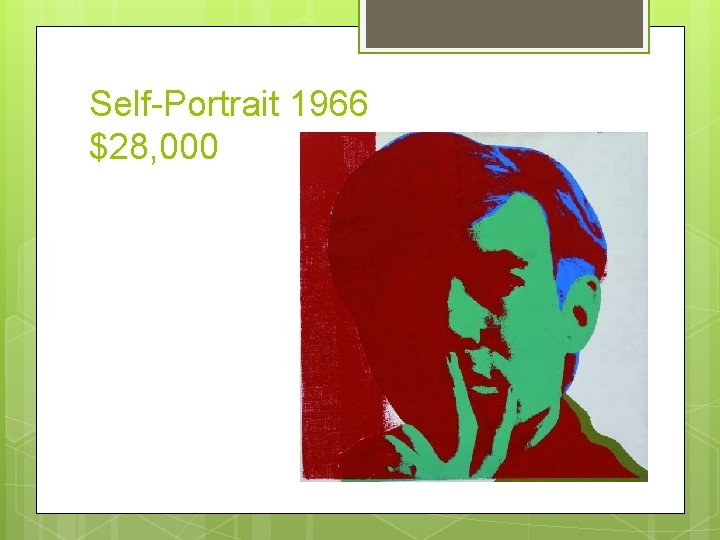 Self-Portrait 1966 $28, 000 