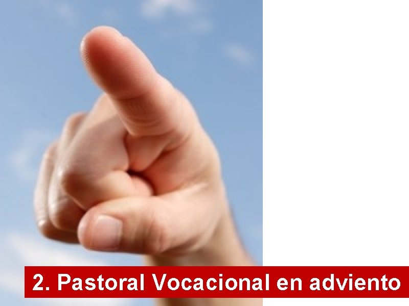 2. Pastoral Vocacional en adviento 