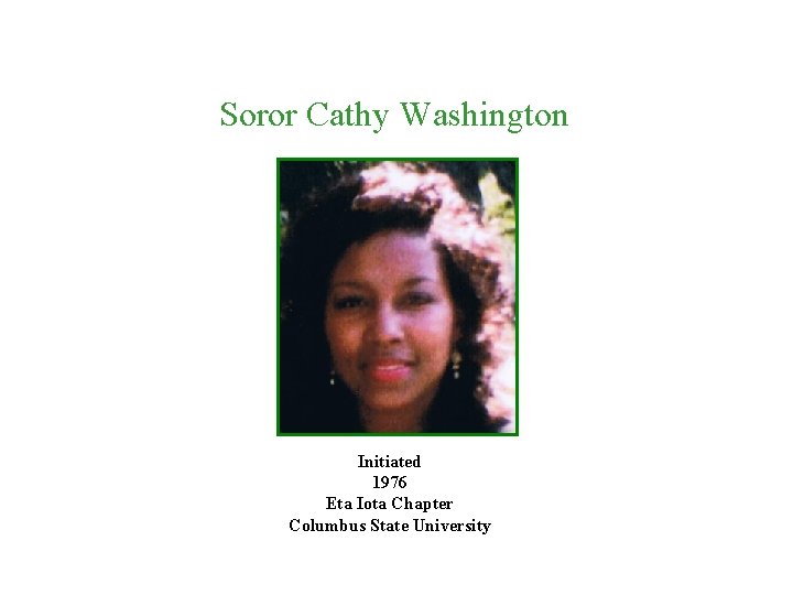 Soror Cathy Washington Initiated 1976 Eta Iota Chapter Columbus State University 