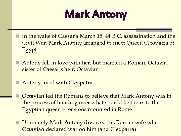 Mark Antony n in the wake of Caesar's March 15, 44 B. C. assassination