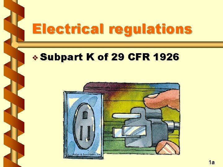 Electrical regulations v Subpart K of 29 CFR 1926 1 a 