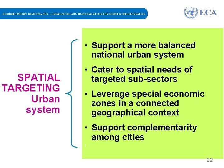 ECONOMIC REPORT ON AFRICA 2017 | URBANIZATION AND INDUSTRIALIZATION FOR AFRICA’S TRANSFORMATION ECA •