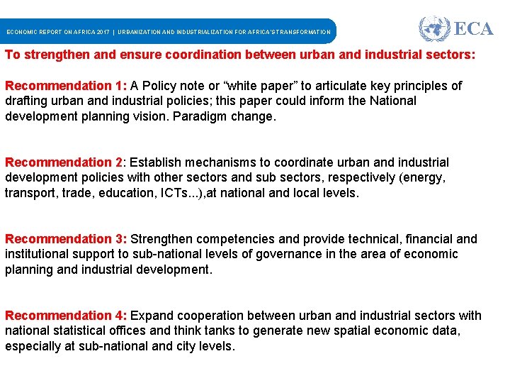 ECONOMIC REPORT ON AFRICA 2017 | URBANIZATION AND INDUSTRIALIZATION FOR AFRICA’S TRANSFORMATION ECA To