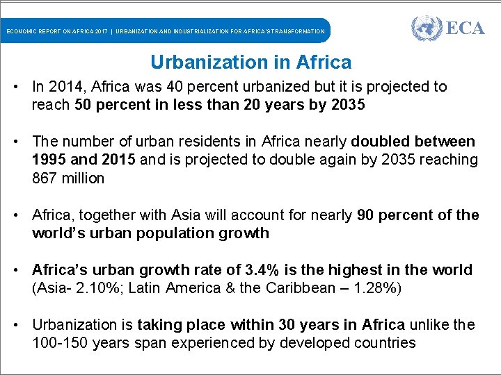 ECONOMIC REPORT ON AFRICA 2017 | URBANIZATION AND INDUSTRIALIZATION FOR AFRICA’S TRANSFORMATION ECA Urbanization