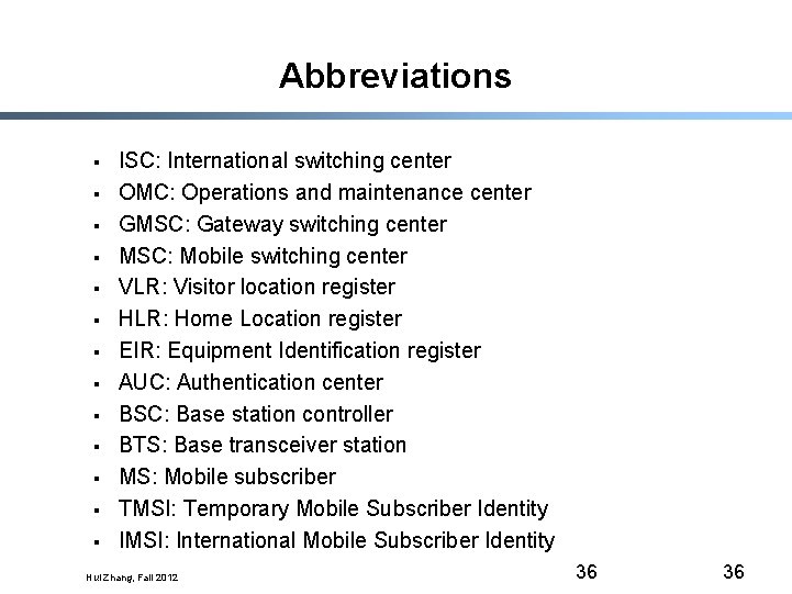 Abbreviations § § § § ISC: International switching center OMC: Operations and maintenance center