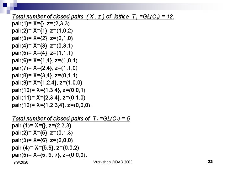 Total number of closed pairs ( X , z ) of lattice T 1