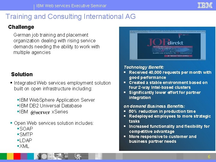 IBM Web services Executive Seminar Training and Consulting International AG Challenge German job training