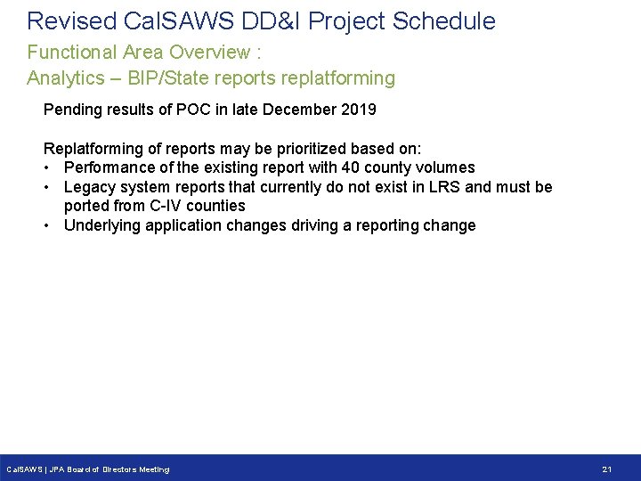 Revised Cal. SAWS DD&I Project Schedule Functional Area Overview : Analytics – BIP/State reports