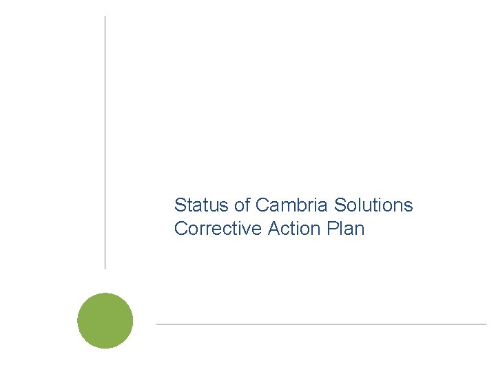 Status of Cambria Solutions Corrective Action Plan Cal. SAWS | JPA Board of Directors