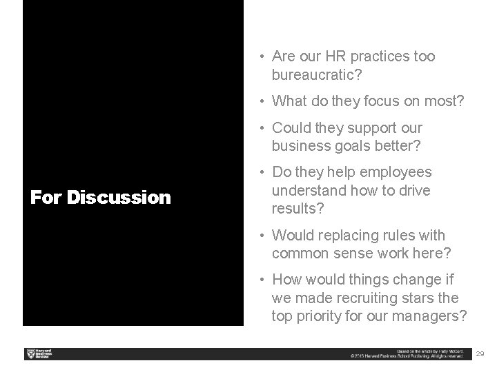  • Are our HR practices too bureaucratic? • What do they focus on