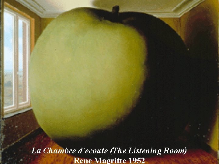 La Chambre d’ecoute (The Listening Room) Rene Magritte 1952 