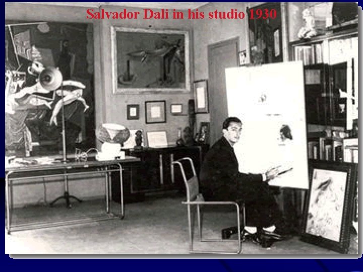 Salvador Dali in his studio 1930 
