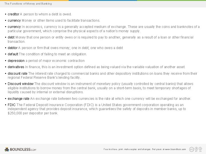 The Functions of Money and Banking • creditor A person to whom a debt