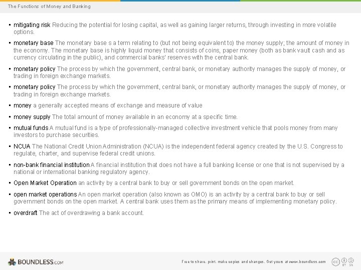 The Functions of Money and Banking • mitigating risk Reducing the potential for losing