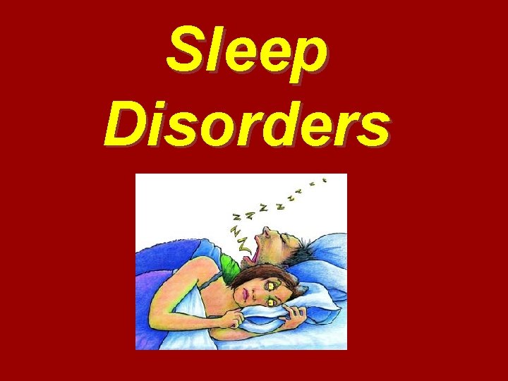 Sleep Disorders 
