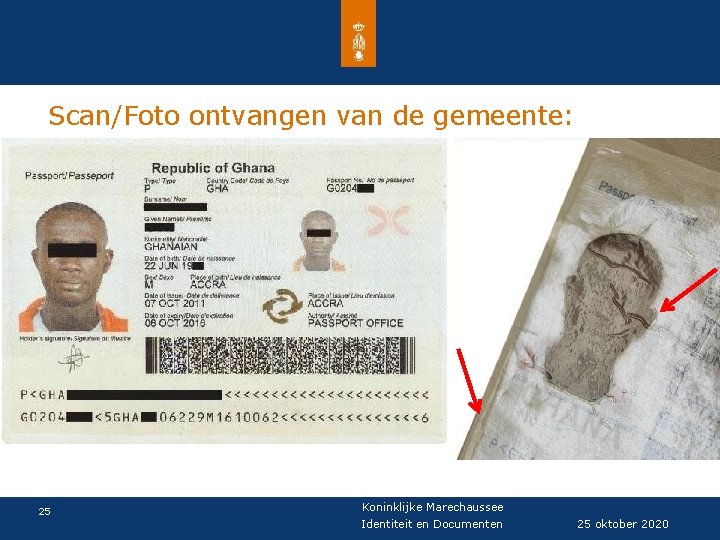 Scan/Foto ontvangen van de gemeente: 25 Koninklijke Marechaussee Identiteit en Documenten 25 oktober 2020