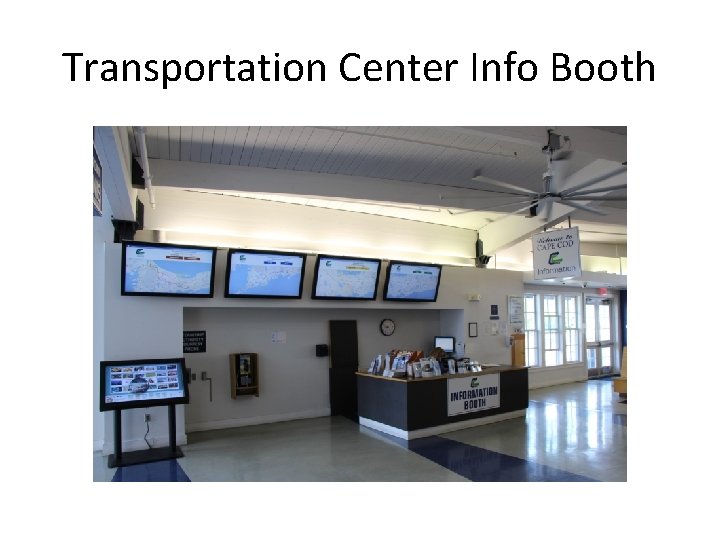 Transportation Center Info Booth 