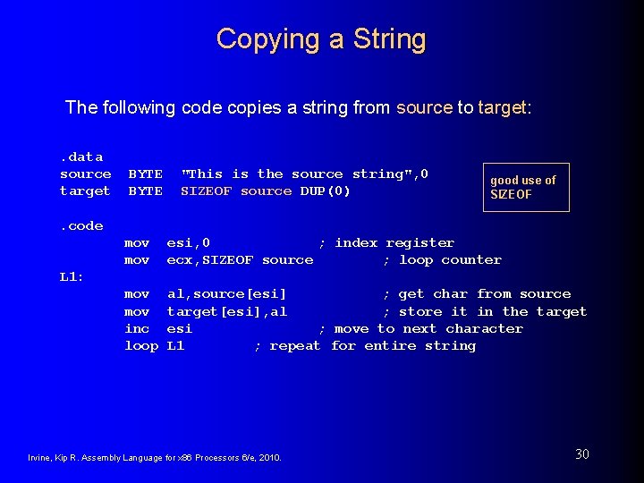 Copying a String The following code copies a string from source to target: .
