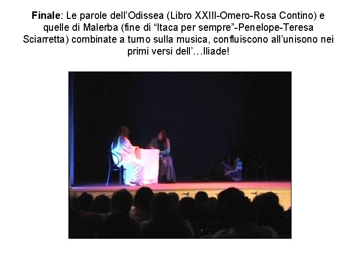 Finale: Le parole dell’Odissea (Libro XXIII-Omero-Rosa Contino) e quelle di Malerba (fine di “Itaca