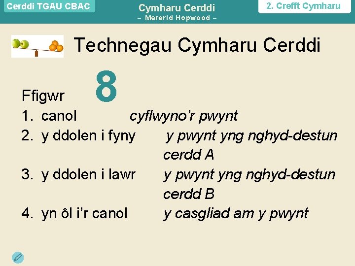 Cerddi TGAU CBAC Cymharu Cerddi 2. Crefft Cymharu – Mererid Hopwood – – Technegau