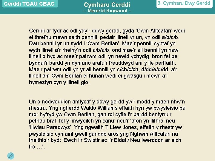 Cerddi TGAU CBAC Cymharu Cerddi 3. Cymharu Dwy Gerdd – Mererid Hopwood – –