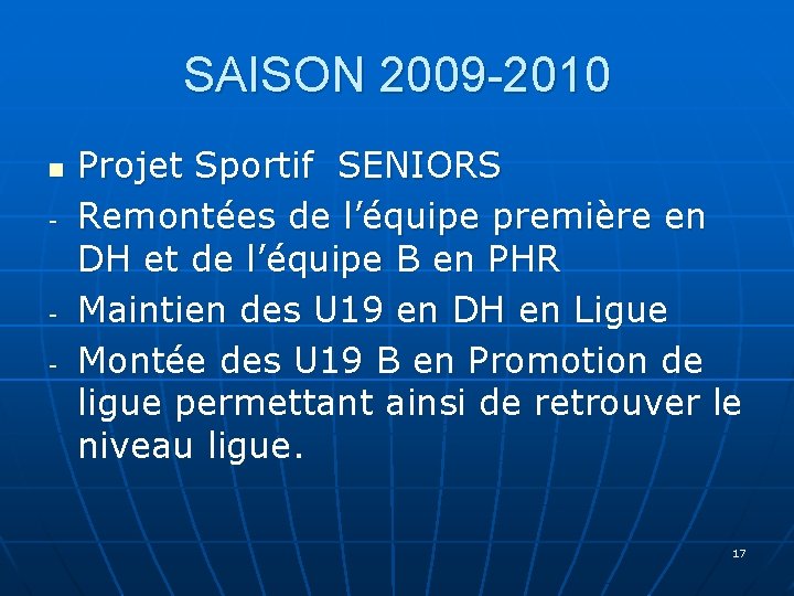 SAISON 2009 -2010 n - - Projet Sportif SENIORS Remontées de l’équipe première en