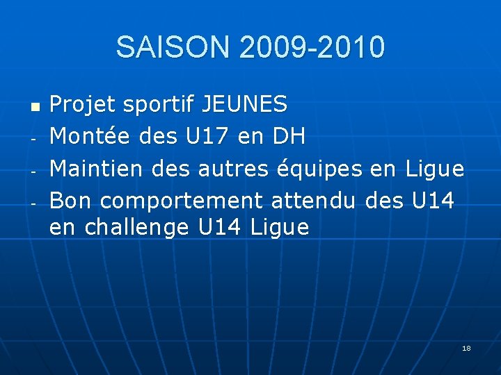SAISON 2009 -2010 n - Projet sportif JEUNES Montée des U 17 en DH