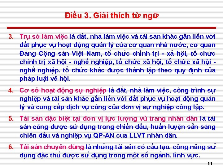 Điều 3. Giải thích từ ngữ 3. Trụ sở làm việc là đất, nhà