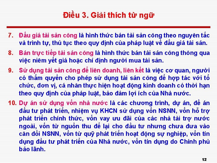 Điều 3. Giải thích từ ngữ 7. Đấu giá tài sản công là hình