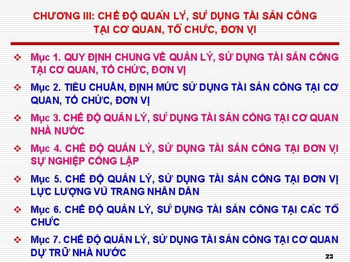 CHƯƠNG III: CHẾ ĐỘ QUA N LY , SƯ DU NG TÀI SẢN CÔNG