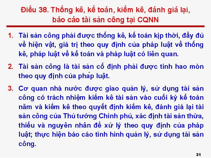 Điều 38. Thống kê, kế toán, kiểm kê, đánh giá lại, báo cáo tài