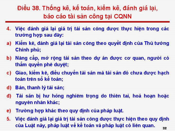Điều 38. Thống kê, kế toán, kiểm kê, đánh giá lại, báo cáo tài