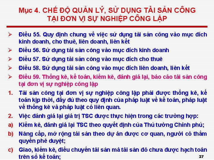 Mu c 4. CHẾ ĐỘ QUẢN LÝ, SỬ DỤNG TÀI SẢN CÔNG TA I