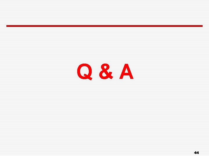 Q & A 44 