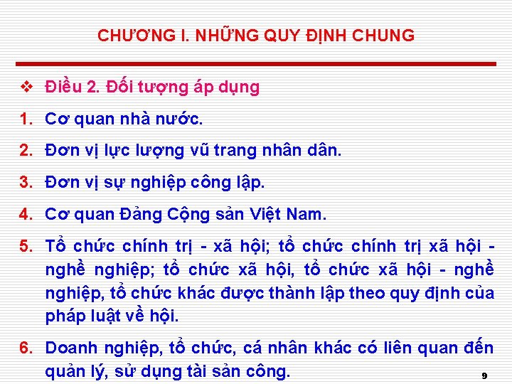 CHƯƠNG I. NHỮNG QUY ĐỊNH CHUNG v Điều 2. Đối tượng áp dụng 1.