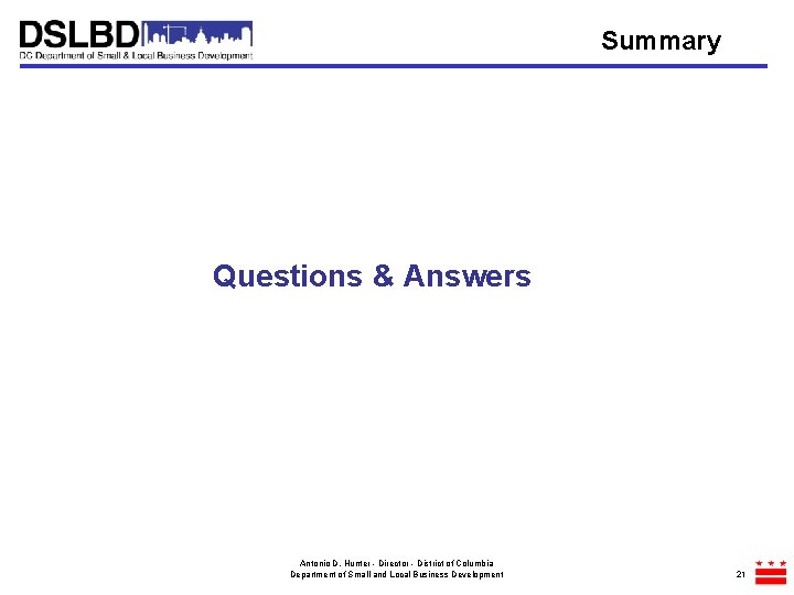 Summary Questions & Answers Antonio D. Hunter - Director - District of Columbia Department