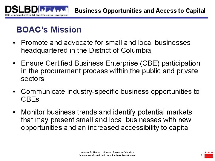 Business Opportunities and Access to Capital BOAC’s Mission • Promote and advocate for small