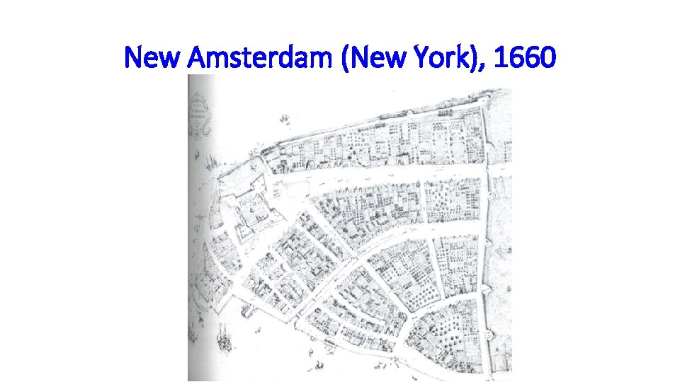 New Amsterdam (New York), 1660 