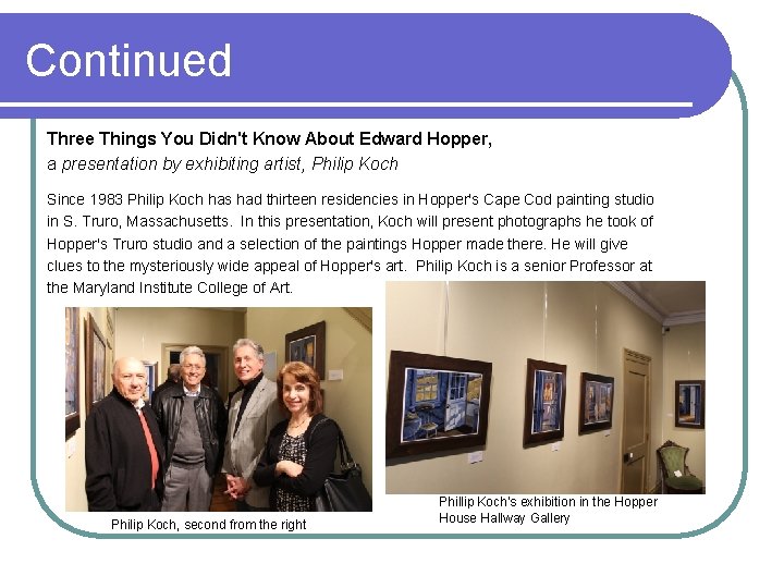 Continued Three Things You Didn't Know About Edward Hopper, a presentation by exhibiting artist,