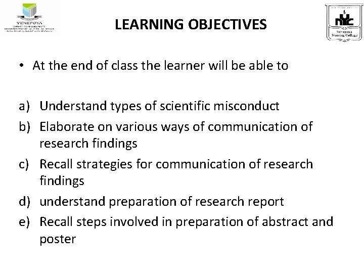 LEARNING OBJECTIVES • At the end of class the learner will be able to