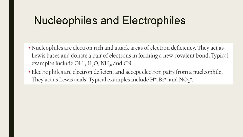 Nucleophiles and Electrophiles Nucleophiles and Electrophiles