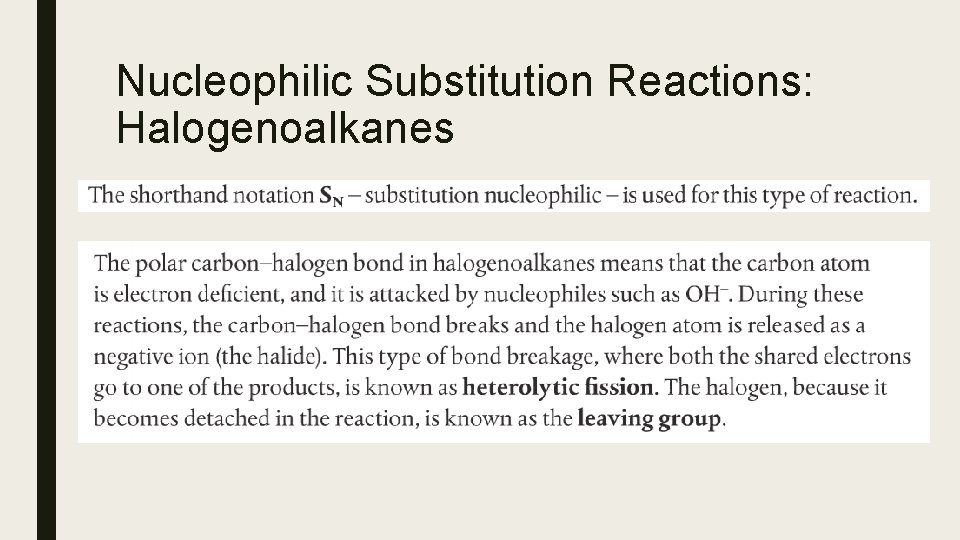 Nucleophilic Substitution Reactions: Halogenoalkanes ■ Fg Nucleophilic Substitution Reactions: Halogenoalkanes ■ Fg