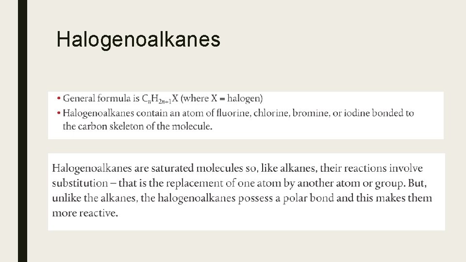 Halogenoalkanes Halogenoalkanes