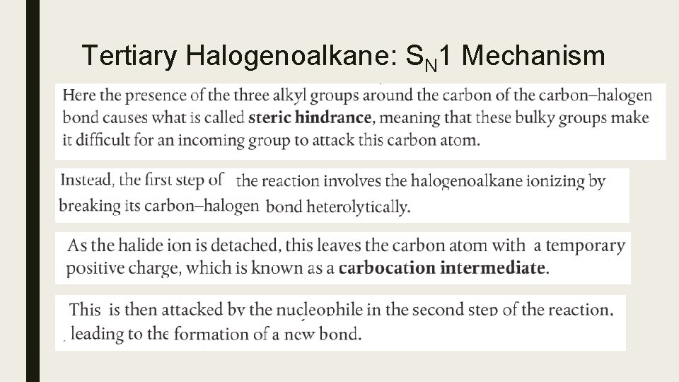 Tertiary Halogenoalkane: SN 1 Mechanism Tertiary Halogenoalkane: SN 1 Mechanism