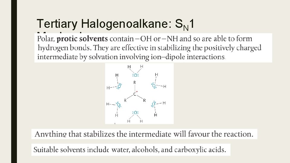 Tertiary Halogenoalkane: SN 1 Mechanism Tertiary Halogenoalkane: SN 1 Mechanism