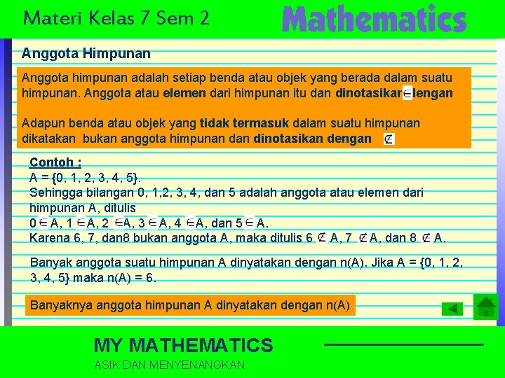 Materi Kelas 7 Sem 2 Anggota Himpunan Anggota himpunan adalah setiap benda atau objek