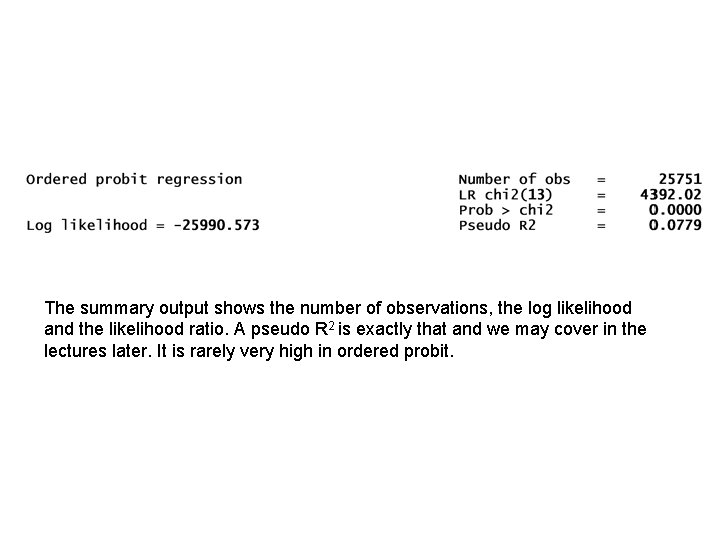 The summary output shows the number of observations, the log likelihood and the likelihood