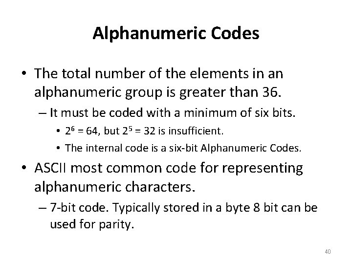 Alphanumeric Codes • The total number of the elements in an alphanumeric group is