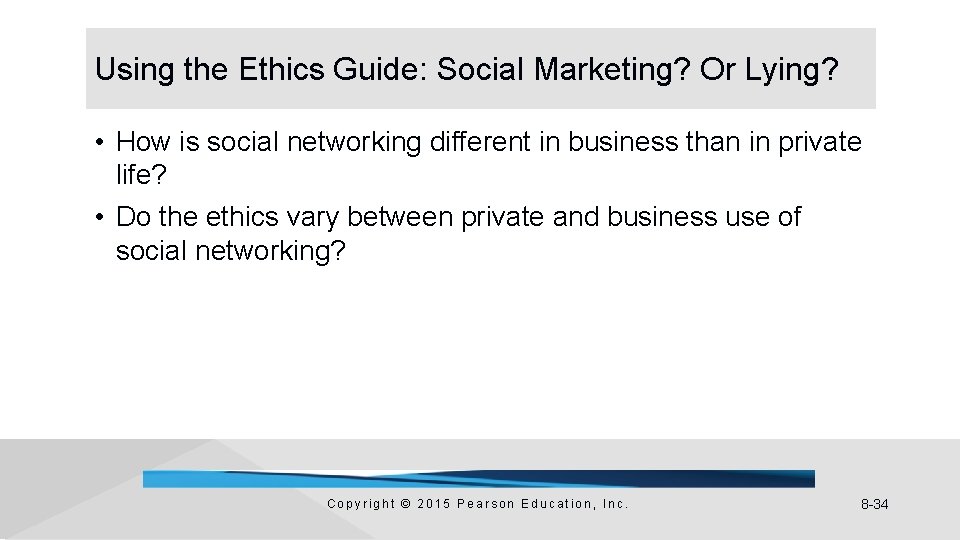 Using the Ethics Guide: Social Marketing? Or Lying? • How is social networking different